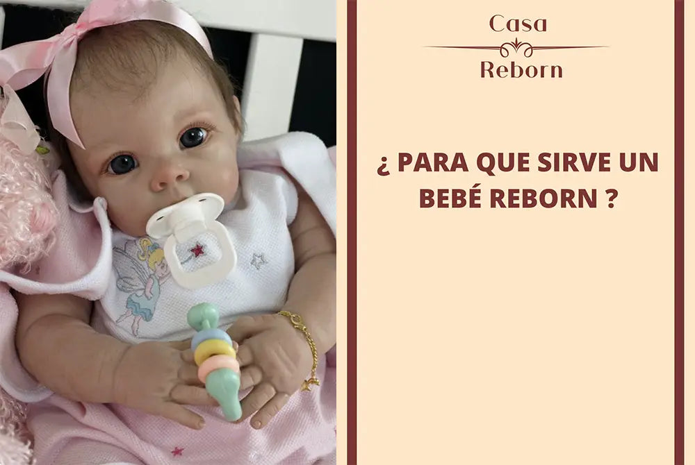 ¿ Para que sirve un bebe reborn ?